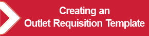 Creating_an_Outlet_Requisition_Template.png
