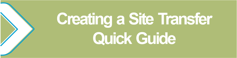 Creating_a_Site_Transfer_-_Quick_Guide.png