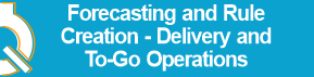 Forecasting_and_Rule_Creation_-_Delivery_and_To-Go_Operations.png